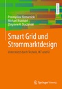 Cover: Smart Grid und Strommarktdesign - Springer Vieweg