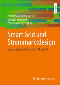 Enlarge image Cover: Smart Grid und Strommarktdesign - Springer Vieweg