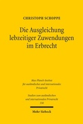 Cover: Die Ausgleichung lebzeitiger Zuwendungen im Erbrecht - Mohr Siebeck