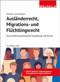 Cover: Ausl&auml;nderrecht, Migrations- und Fl&uuml;chtlingsrecht - Walhalla