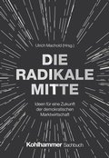 Cover: Die Radikale Mitte - Kohlhammer