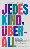 Bild: Jedes Kind, &uuml;berall - S. Fischer