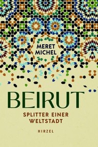 Enlarge image Cover: Beirut - S. Hirzel Verlag