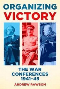 Enlarge image Cover: Organizing Victory - The History Press Ltd