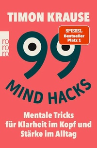Enlarge image Cover: 99 Mind Hacks - Rowohlt Taschenbuch