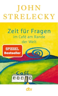 Bild vergrößern Bild: Zeit für Fragen im Café am Rande der Welt - dtv