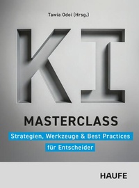 Enlarge image Cover: KI-Masterclass - Haufe-Lexware