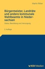 Cover: Bürgermeister, Landräte und andere kommunale Wahlbeamte in Niedersachsen - KSV Medien