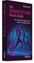 Cover: Der PROMPTATHON-Praxis-Guide - C.H.Beck Digital