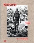 Cover: Begegnungen auf Feuerland. Selk'nam, Y&aacute;mana, Kawesqar - Hatje Cantz Verlag