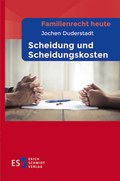 Cover: Familienrecht heute - - Scheidung und Scheidungskosten - Erich Schmidt Verlag