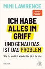 Bild: Ich habe alles im Griff - und genau das ist das Problem - S. Fischer