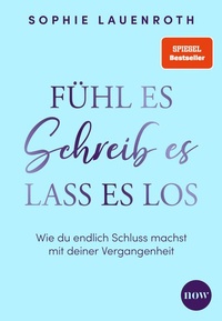 Bild vergrößern Bild: Fühl es, schreib es, lass es los - NOW