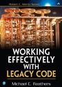 Cover: Working Effectively with Legacy Code - Pearson