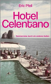 Bild vergrößern Bild: Hotel Celentano - Kiepenheuer & Witsch