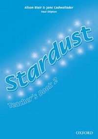 Enlarge image Cover: Stardust 2: Teacher's Book - Oxford University Press