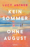 Cover: Kein Sommer ohne August - L&uuml;bbe