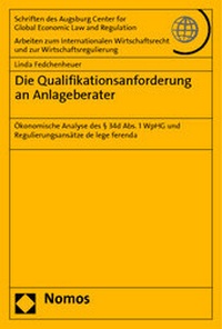 Abbildung von: Die Qualifikationsanforderung an Anlageberater - Nomos