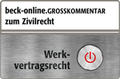 Abbildung von: beck-online. Großkommentar zum Zivilrecht: BeckOGK Auszug Werkvertragsrecht - C.H.BECK