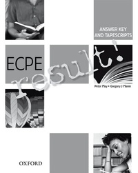 Enlarge image Cover: ECPE result!: Answer Key & Tapescripts - Oxford University Press