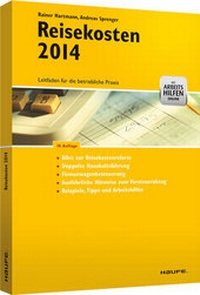 Abbildung von: Reisekosten 2014 - inklusive Arbeitshilfen online - Haufe-Lexware