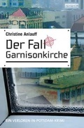Cover: Der Fall Garnisonkirche - be.bra Verlag
