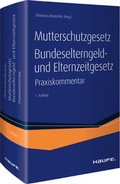 Cover: Mutterschutzgesetz, Bundeselterngeld- und Elternzeitgesetz - Haufe-Lexware