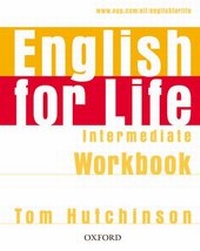 Enlarge image Cover: English for Life: Intermediate: Workbook without Key - Oxford University Press