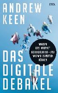 Enlarge image Cover: Das digitale Debakel - DVA