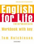 Cover: English for Life: Intermediate: Workbook with Key - Oxford University Press