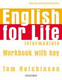 Enlarge image Cover: English for Life: Intermediate: Workbook with Key - Oxford University Press