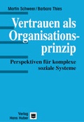 Cover: Vertrauen als Organisationsprinzip - Hans Huber Verlag