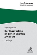 Cover: Der Kurzvortrag im Ersten Examen - Zivilrecht - C.H.BECK