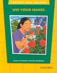 Enlarge image Cover: Content Area Readers: Use Your Senses - Oxford University Press