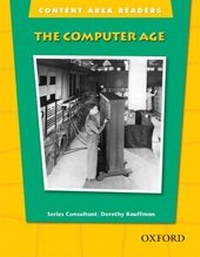 Enlarge image Cover: Content Area Readers: The Computer Age - Oxford University Press