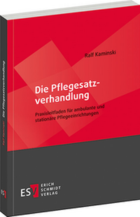 Abbildung von: Die Pflegesatzverhandlung - Erich Schmidt Verlag
