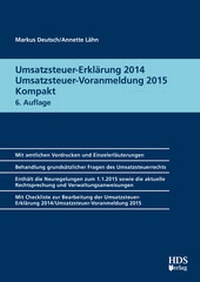Abbildung von: Umsatzsteuer-Erklärung 2014 / Umsatzsteuer-Voranmeldung 2015 Kompakt - HDS