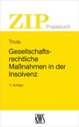 Cover: Gesellschaftsrechtliche Ma&szlig;nahmen in der Insolvenz - RWS