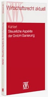 Abbildung von: Steuerliche Aspekte der GmbH-Sanierung - RWS