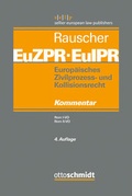 Cover: Europ&auml;isches Zivilprozess- und Kollisionsrecht EuZPR/EuIPR - Otto Schmidt Verlag