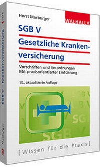 Abbildung von: SGB V - Gesetzliche Krankenversicherung - Walhalla