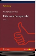 Cover: F&auml;lle zum Europarecht - C.F. M&uuml;ller