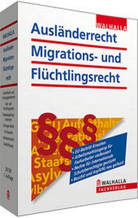Abbildung von: Ausländerrecht, Migrations- und Flüchtlingsrecht Ausgabe 2013/II - Walhalla
