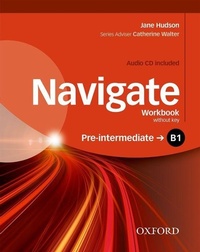 Enlarge image Cover: Navigate: B1 Pre-Intermediate: Workbook with CD (without key) - Oxford University Press