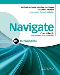 Enlarge image Cover: Navigate: Intermediate B1+: Coursebook, e-book and Oxford Online Skills Program - Oxford University Press