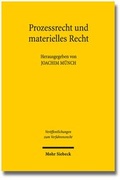 Abbildung von: Prozessrecht und materielles Recht - Mohr Siebeck
