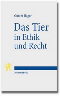 Abbildung von: Das Tier in Ethik und Recht - Mohr Siebeck