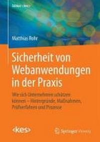 Abbildung von: Sicherheit von Webanwendungen in der Praxis - Springer Vieweg