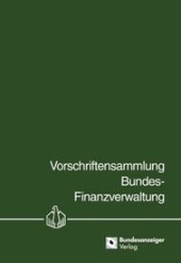 Bild vergrößern Bild: Vorschriftensammlung Bundes-Finanzverwaltung - VSF - - Reguvis Fachmedien