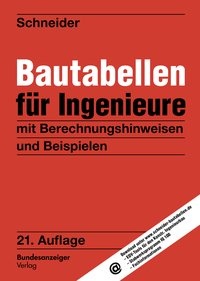 Bild vergrößern Bild: Schneider - Bautabellen für Ingenieure - Reguvis Fachmedien